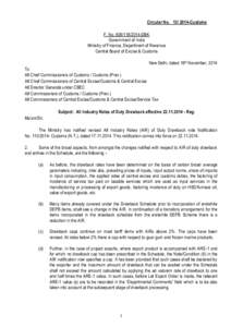 Circular No[removed]Customs F. No[removed]DBK Government of India Ministry of Finance, Department of Revenue Central Board of Excise & Customs New Delhi, dated 18th November, 2014