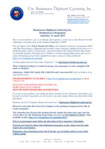 The Bundanoon Highland Gathering Inc. ABN: [removed]Patron: Garry Barnsley OAM LLB FRSA Reg. Charity: CFN[removed]PO Box 74 Bundanoon NSW 2578