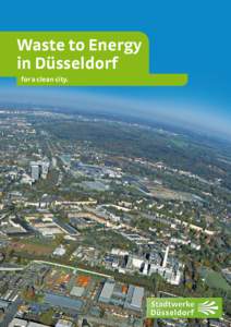 Waste to Energy in Düsseldorf for a clean city. Waste Management in Düsseldorf.