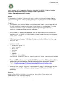 6 November[removed]Interim Guidance for First Responders (Emergency Medical Services [EMS], Firefighters, and Law Enforcement) Who Provide Pre-Hospital Emergency Medical Management:  Patient Management and Transport