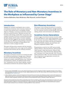 HR016  The Role of Monetary and Non-Monetary Incentives in the Workplace as Influenced by Career Stage1 Andrew Ballentine, Nora McKenzie, Allen Wysocki, and Karl Kepner2