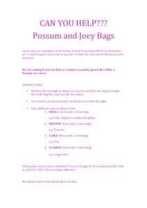 CAN YOU HELP???  Possum and Joey Bags    Carers who are volunteers of the Native Animal Trust Fund (NATF) in Newcastle  are in much urgent need of warm pouches to