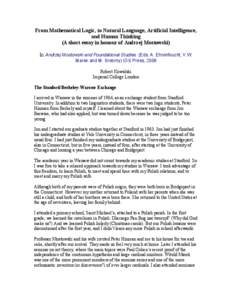 From Mathematical Logic, to Natural Language, Artificial Intelligence, and Human Thinking (A short essay in honour of Andrzej Mostowski) In Andrzej Mostowski and Foundational Studies (Eds. A. Ehrenfeucht, V.W. Marek and 