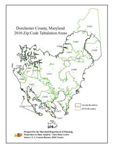 Dorchester County, Maryland 2010 Zip Code Tabulation Areas[removed]