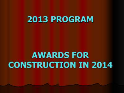 2013 PROGRAM  AWARDS FOR CONSTRUCTION IN 2014  Bremen