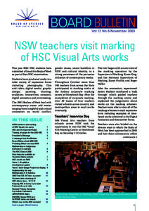 BOARD BULLETIN Vol 12 No 6 November 2003 NSW teachers visit marking of HSC Visual Arts works This year 8561 HSC students have