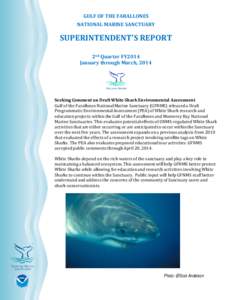GULF OF THE FARALLONES NATIONAL MARINE SANCTUARY SUPERINTENDENT’S REPORT 2nd Quarter FY2014 January through March, 2014