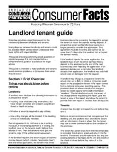 Landlord tenant guide State law provides a legal framework for the relationship between landlords and tenants. Many disputes between landlords and tenants could be avoided if both parties better understood their legal ri
