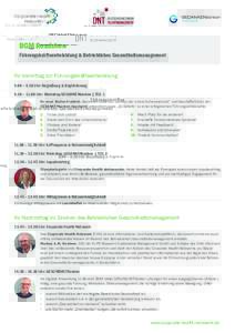 BGM Roadshow Führungskräfteentwicklung & Betriebliches Gesundheitsmanagement Ihr Vormittag zur Führungskräfteentwicklung 9.00 – 9.30 Uhr: Begrüßung & Registrierung 9.30 – 11.00 Uhr: Workshop GEDANKENtanken | TE