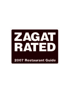 ZAGAT RATED 2007 Restaurant Guide 