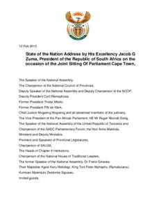 12 FebState of the Nation Address by His Excellency Jacob G Zuma, President of the Republic of South Africa on the occasion of the Joint Sitting Of Parliament Cape Town,