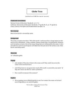 Globe	
  Toss	
   (modified	
  from	
  COSEE	
  West	
  teacher	
  resources)	
     Standards	
  Correlations	
   National	
  Science	
  Education	
  Standards	
  	
  A,	
  C,	
  F,	
  G	
  