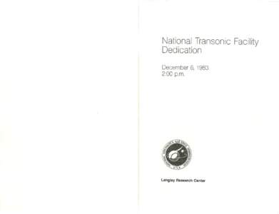 National Transonic Facility Dedication December 6, 1983 2:00 p.m.