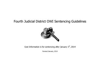 Judicial district operating while under the influence (OWI) sentencing guidelines - District 4