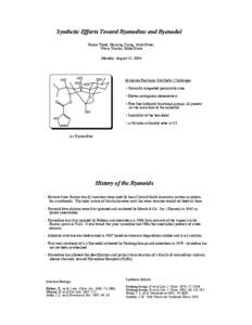 Synthetic Efforts Toward Ryanodine and Ryanodol Raissa Trend, Haiming Zhang, Dave Ebner, Uttam Tambar, Mike Krout Monday, August 23, 2004  HO