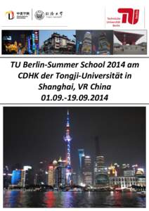 TUB-Summer School am CDHK der Tongji-Universität in Shanghai, VR China