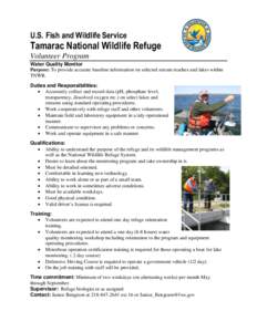 U.S. Fish and Wildlife Service  Tamarac National Wildlife Refuge Volunteer Program Water Quality Monitor Purpose: To provide accurate baseline information on selected stream reaches and lakes within