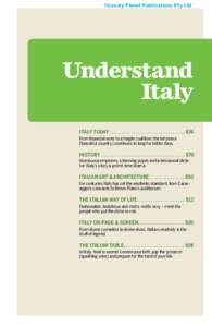 ©Lonely Planet Publications Pty Ltd  Understand Italy ITALY TODAY. .  .  .  .  .  .  .  .  .  .  .  .  .  .  .  .  .  .  .  .  .  .  .  .  .  .  .  .  .  .  . 874 From financial woes to a fragile coalition: the bel paes