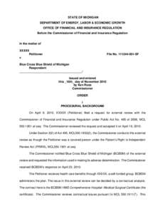 STATE OF MICHIGAN DEPARTMENT OF ENERGY, LABOR & ECONOMIC GROWTH OFFICE OF FINANCIAL AND INSURANCE REGULATION Before the Commissioner of Financial and Insurance Regulation  In the matter of