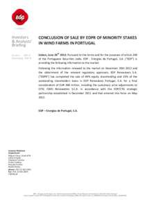 Investors & Analysts’ Briefing CONCLUSION OF SALE BY EDPR OF MINORITY STAKES IN WIND FARMS IN PORTUGAL