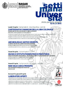 Lunedì 13 aprile | Via San Gallo 10 | Atrio, Piano Terra | oreCARTOGRAFIA E IMMAGINI DELLA LIBIA COLONIALE Dai primi esploratori alla costruzione dell’immaginario d’oltremare  MOSTRA CARTOGRAFICA E FOTOGRAFI