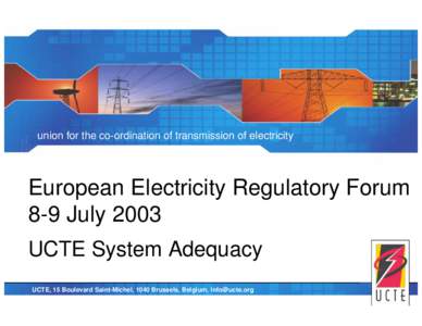 Levels of adequacy / Synchronous grid of Continental Europe / European Network of Transmission System Operators for Electricity / Energy / Council of European Energy Regulators