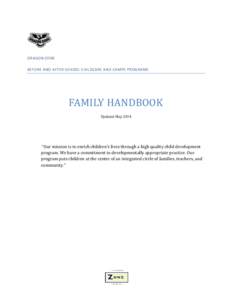 DRAGON ZONE BEFORE AND AFTER SCHOOL CHILDCARE AND CAMPS PROGRAMS FAMILY HANDBOOK Updated May 2014