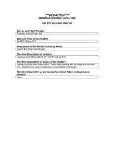 ***REDACTED*** AMERICAN AIRLINES / APRIL 2006 DOT PET INCIDENT REPORT Carrier and Flight Number American Airlines Flight 610