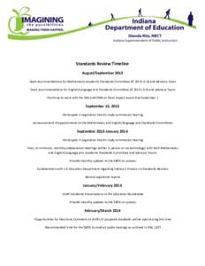 Standards Review Timeline August/September[removed]Seek recommendations for Mathematics Academic Standards Committee (IC[removed]and Advisory Team -Seek recommendations for English/Language Arts Standards Committee (IC 