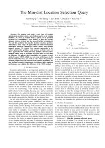 The Min-dist Location Selection Query Jianzhong Qi †1 , Rui Zhang †2 , Lars Kulik †3 , Dan Lin ‡4 Yuan Xue †5 † University of Melbourne, Victoria, Australia