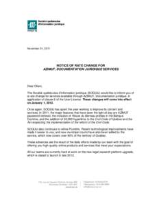 November 21, 2011  NOTICE OF RATE CHANGE FOR AZIMUT, DOCUMENTATION JURIDIQUE SERVICES  Dear Client,