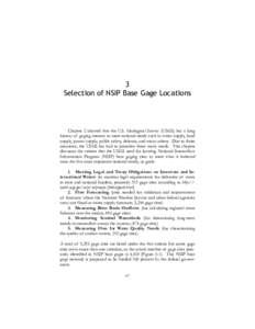 3 Selection of NSIP Base Gage Locations Chapter 2 showed that the U.S. Geological Survey (USGS) has a long history of gaging streams to meet national needs such as water supply, food supply, power supply, public safety, 