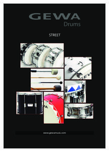 www.gewamusic.com  Die neuen GEWA DRUMS Snare Drums bestechen durch vollen Klang, geringes Gewicht und elegantes D esign. Dank des mitgelieferten Zubehörs kann jede Trommel optimal an die Bedürfnisse des Trommlers ang