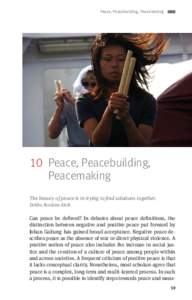   Peace, Peacebuilding, Peacemaking  10 P  eace, Peacebuilding,