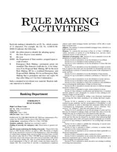 RULE MAKING ACTIVITIES Each rule making is identified by an I.D. No., which consists of 13 characters. For example, the I.D. No. AAM[removed]E indicates the following: AAM