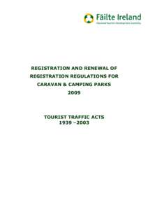 REGISTRATION AND RENEWAL OF REGISTRATION REGULATIONS FOR CARAVAN & CAMPING PARKS[removed]TOURIST TRAFFIC ACTS