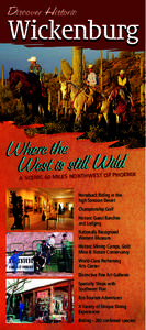 Discover Historic  Wickenburg W here the West is st ill Wild
