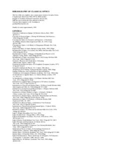 BIBLIOGRAPHY OF CLASSICAL OPTICS This list, while not complete, does contain many resources for optics books. Compiled and edited from[removed]by SPIE member Douglas S. Goodman, Polaroid Corporation, Boston MA. SPIE ha