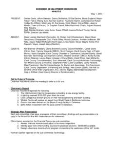 ECONOMIC DEVELOPMENT COMMISSION MINUTES May 1, 2013 PRESENT:  Denise Davis, JoAnn Dawson, Danny DeMarinis, D’Ette Devine, Bruce England, Mayor