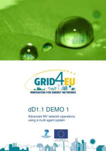 dD1.1 DEMO 1 Advanced MV network operations using a multi agent system dD1.1 DEMO 1