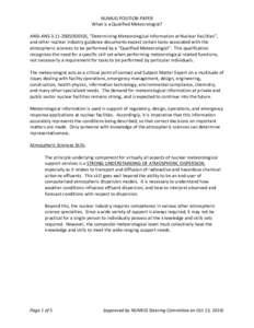 NUMUG POSITION PAPER What is a Qualified Meteorologist? ANSI-ANSR2010), “Determining Meteorological Information at Nuclear Facilities”, and other nuclear industry guidance documents expect certain tasks as