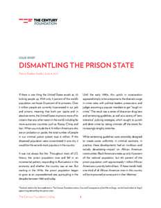 ISSUE BRIEF  DISMANTLING THE PRISON STATE Patrick Radden Keefe | June 4, 2015  If there is one thing the United States excels at, it’s