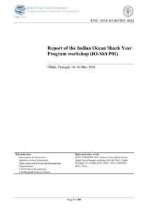 IOTC–2014–IO-ShYP01–R[E]  Report of the Indian Ocean Shark Year Program workshop (IO-ShYP01) Olhão, Portugal, 14–16 May 2014