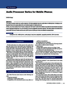 SoC Products  Audio Processor Series for Mobile Phones OKADA Kengo  Abstract