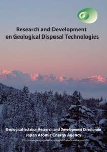 Research and Development on Geological Disposal Technologies Geological Isolation Research and Development Directorate  Japan Atomic Energy Agency
