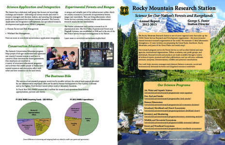 Science Application and Integration  Experimental Forests and Ranges The Station has a dedicated staff group that focuses on knowledge exchange and transfer—delivering our science results and tools to