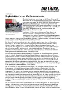 11. MÄRZ[removed]Boykottaktion in der Wachmannstrasse Diskutiert worden war schon lange vor der Aktion. Schon am 3. März hatte die Taz ein Interview Mit Hermann Kuhn, Abgeordneter der Grünen und Gegner der Aktion, gebra