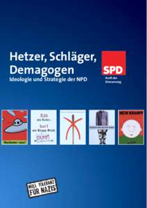 Hetzer, Schläger, Demagogen Ideologie und Strategie der NPD Kraft der Erneuerung