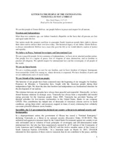 LETTER TO THE PEOPLE OF THE UNITED STATES: VENEZUELA IS NOT A THREAT New York Times, Paid ad by the Venezuelan government We are the people of Simon Bolívar, our people believe in peace and respect for all natio