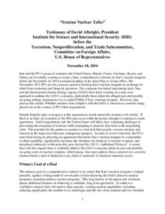 “Iranian Nuclear Talks” Testimony of David Albright, President Institute for Science and International Security (ISIS) before the Terrorism, Nonproliferation, and Trade Subcommittee, Committee on Foreign Affairs,